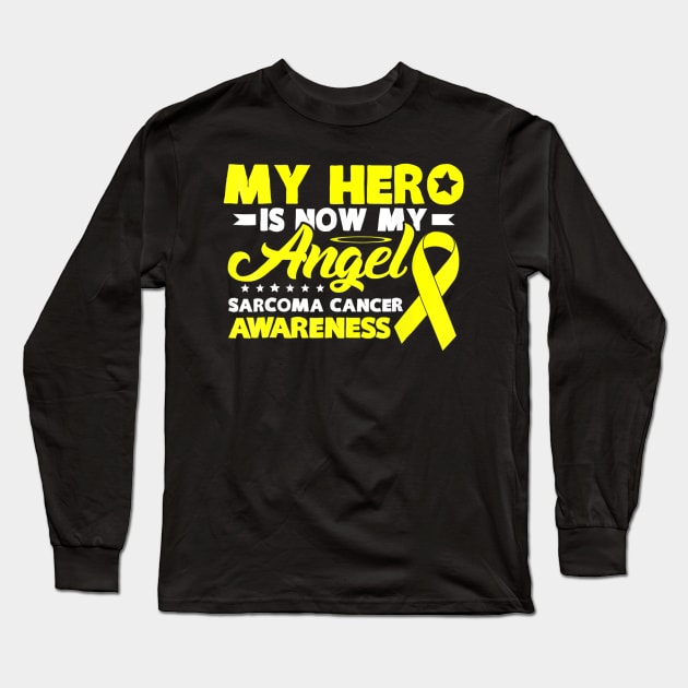 Sarcoma cancer shirt Wear Yellow ribbon for my hero gifts Long Sleeve T-Shirt by ChristianCrecenzio